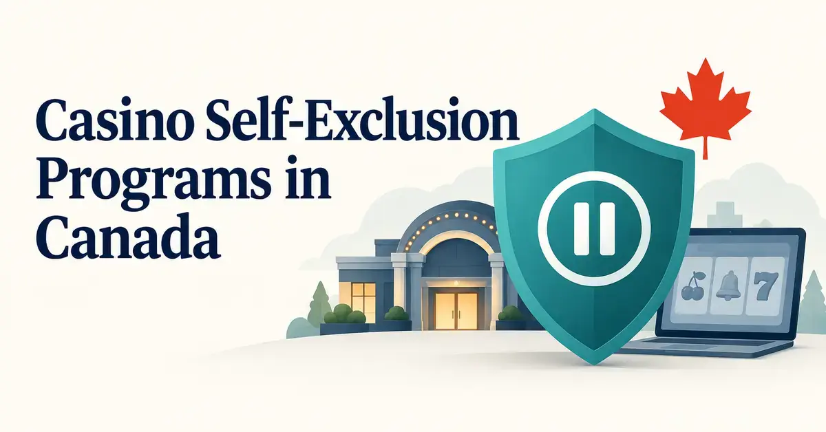 A teal shield with a pause symbol stands beside a casino and laptop beneath a red maple leaf and the title “Casino Self-Exclusion Programs in Canada”.