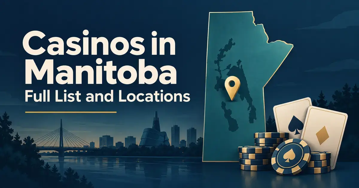 Graphic titled “Casinos in Manitoba: Full List and Locations” featuring a Manitoba map, a gold location pin, casino chips and playing cards above a stylized Winnipeg skyline.