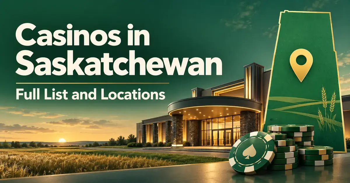 Graphic for Casinos in Saskatchewan: Full List and Locations, featuring a casino building, gaming chips and a Saskatchewan silhouette with a location pin against a prairie sunset.