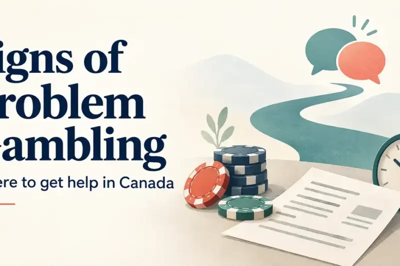 Signs of Problem Gambling and Where to Get Help in Canada